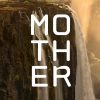 Mother: A Tribute to Mother Earth