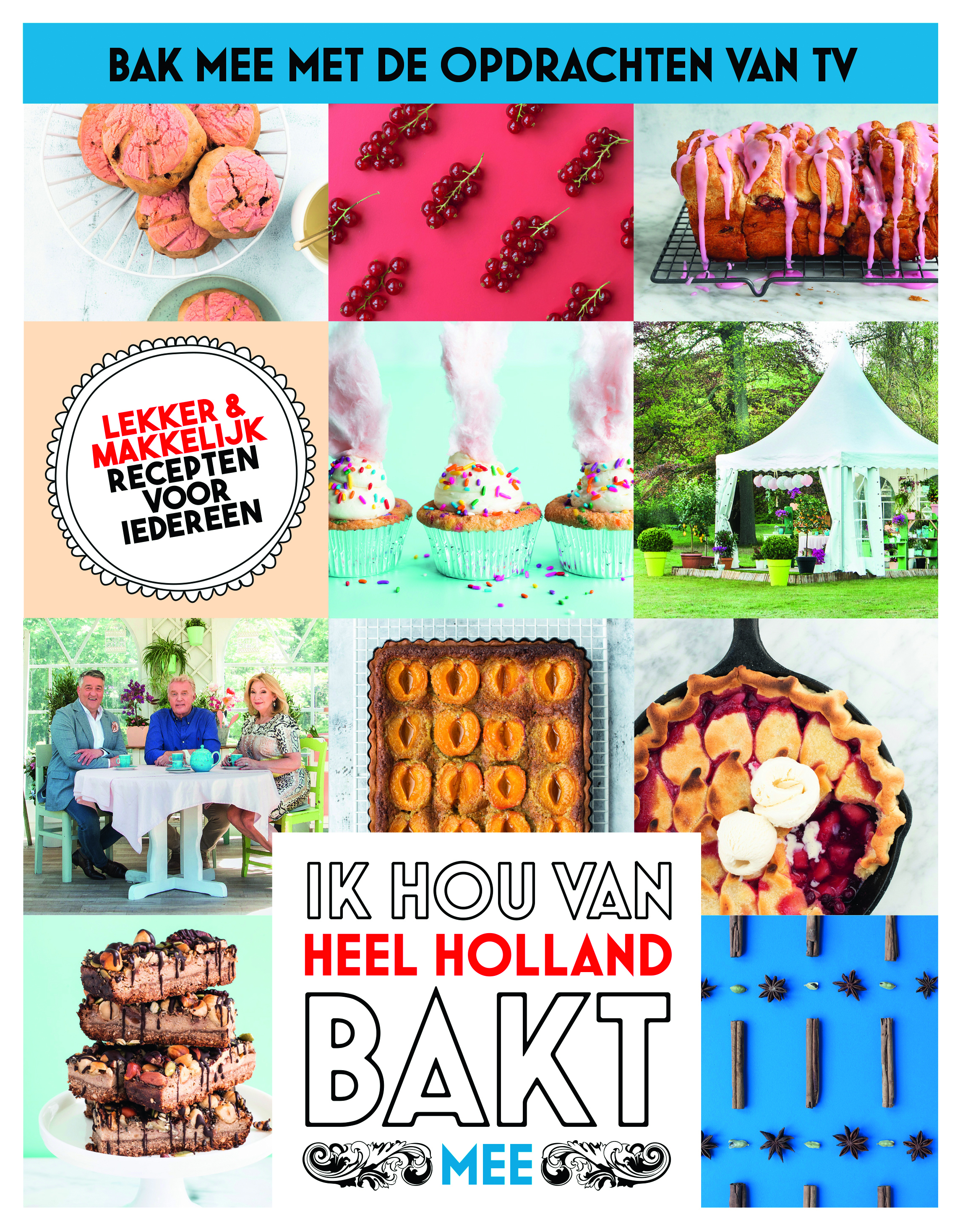 Verbazingwekkend Ik hou van Heel Holland Bakt mee - LuxeTafelboeken.nl JB-57