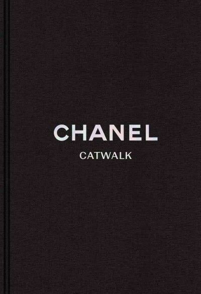 Chanel Catwalk - The Karl Lagerfeld Collections by Patrick Mauriès