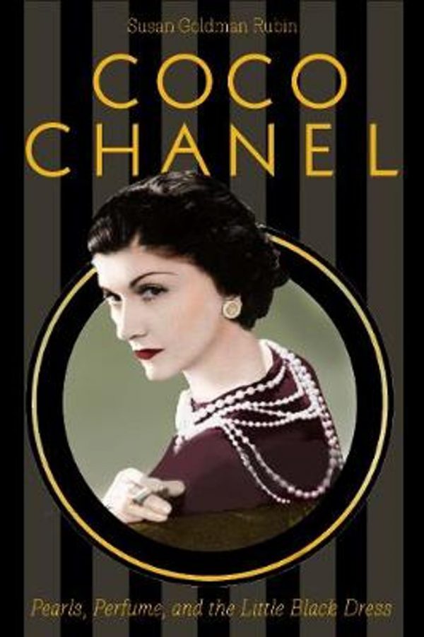 Coco Chanel: Pearls Perfume and the Little Black Dress 9781419725449