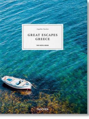 Great Escapes Greece - The Hotel Book 9783836585200