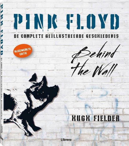 Pink floyd - de complete geïllustreerde geschiedenis