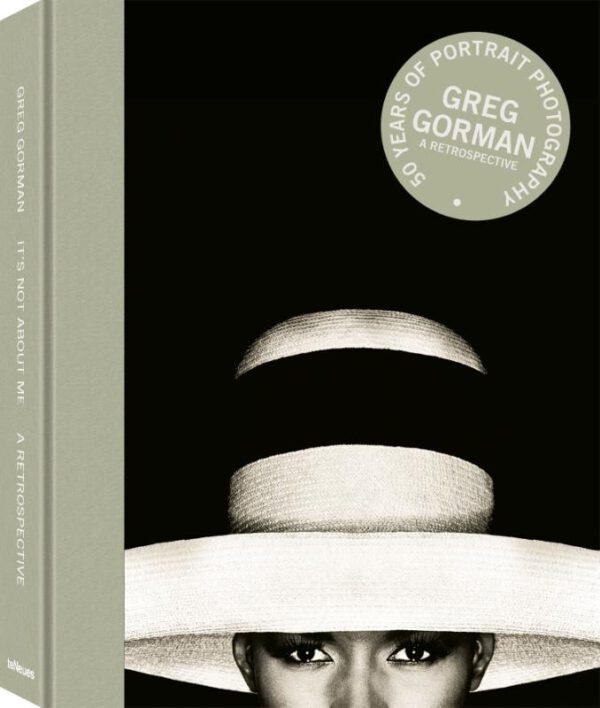 It's Not About Me - A Retrospective - Greg Gorman