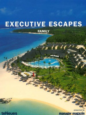 Executive Escapes Family 9783832792695