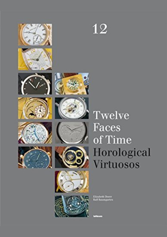 Twelve Faces of Time - Horological Virtuosos 9783832793739