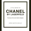 Little Book of Chanel by Lagerfeld 9781802790160