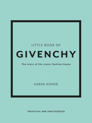 Little Book of Givenchy 9781780972770