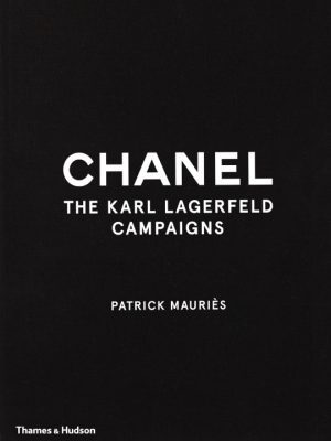 Chanel - The Karl Lagerfeld Campaigns 9780500519813