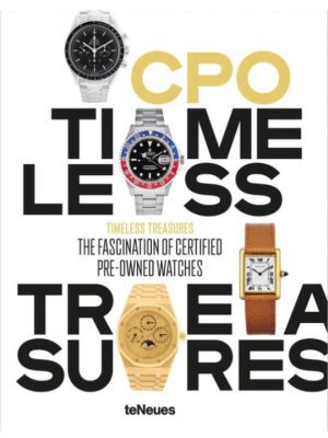 Timeless Treasures - The Fascination of Certified Pre-Owned Watches 9783961714353