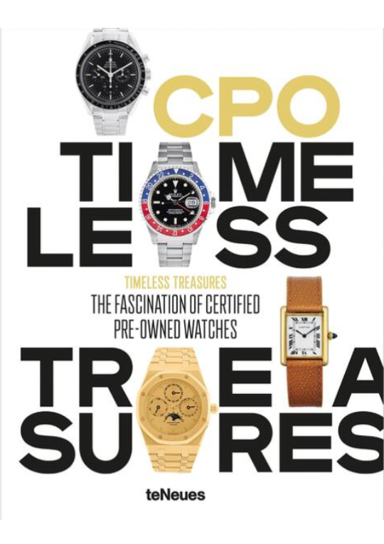 Timeless Treasures - The Fascination of Certified Pre-Owned Watches 9783961714353