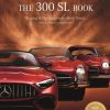 The Mercedes-Benz 300 SL Book 9783961714018