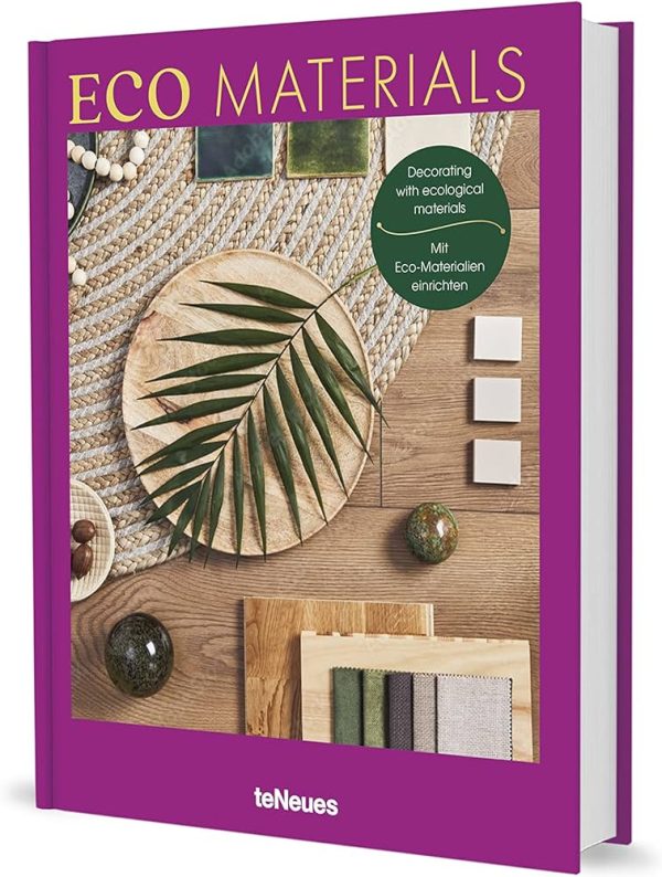 Eco Materials: Decorating with Ecological Materials 9783961715015