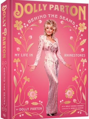 Behind the Seams by Dolly Parton 9781984862129