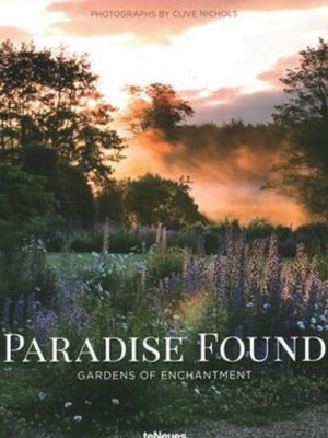 Paradise Found: Gardens of Enchantment 9783832733322