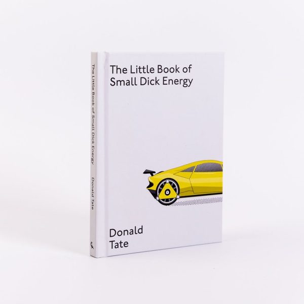 The Little Book of Small Dick Energy 9781529433326