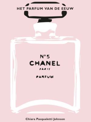 Chanel No. 5: The Perfume of a Century 9788854417946