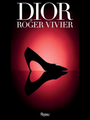 Dior by Roger Vivier 9780847866571