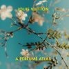 Louis Vuitton: A Perfume Atlas 9780500022382