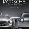 Porsche, A Passion for Power – René Staud