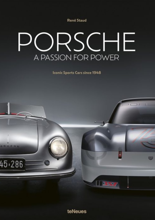 Porsche, A Passion for Power – René Staud