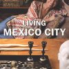 Living Mexico City 9783832798062