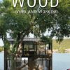 Wood: Living and Working 9788499369440