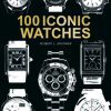 100 Iconic Watches 9783961716104