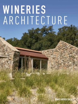 Wineries Architecture 9788499366944