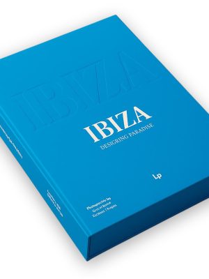 Ibiza: Designing Paradise (Limited Edition)