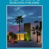 Ibiza: Designing Paradise (Limited Edition)