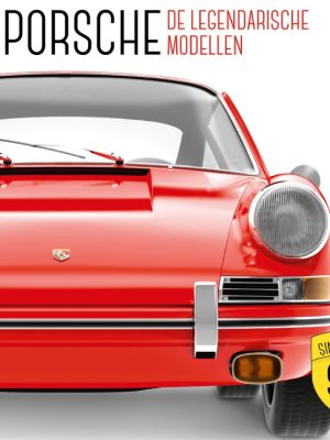 Porsche - De Legendarische Modellen 9789036649841