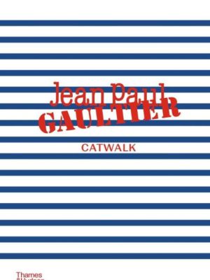 Jean Paul Gaultier Catwalk 9780500025765