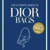 The Ultimate Guide to Dior Bags 9783961717132